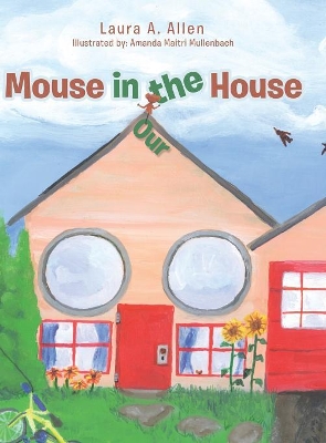 Mouse in the House by Laura a Allen