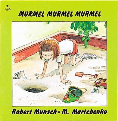 Murmel, Murmel, Murmel by Robert Munsch