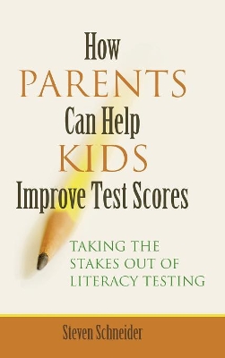 How Parents Can Help Kids Improve Test Scores book