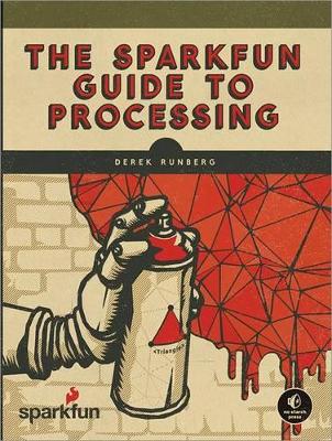 Sparkfun Guide To Processing book