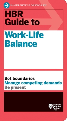 HBR Guide to Work-Life Balance book