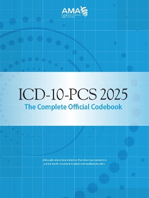 ICD-10-PCS 2025 The Complete Official Codebook book