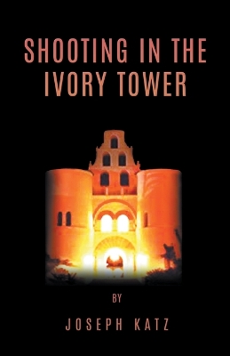 Shooting in the Ivory Tower book
