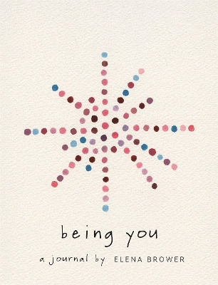 Being You: A Journal book