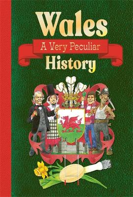 Wales: A Very Peculiar History book