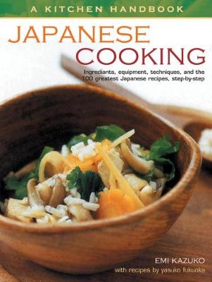 Kitchen Handbook: Japanese Cooking by Emi Kazuko