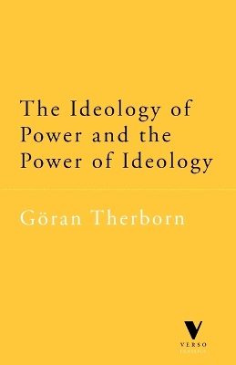 The Ideology of Power and the Power of Ideology book