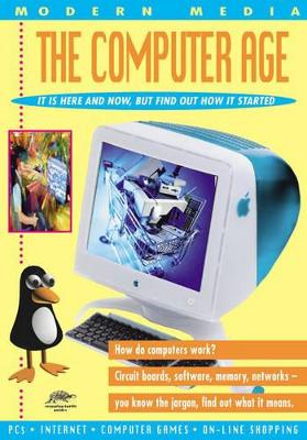 The The Computer Age by Chris Oxlade