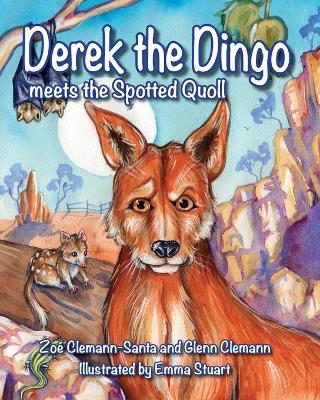 Derek the Dingo meets the Spotted Quoll book