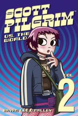 Scott Pilgrim Vol. 2: Scott Pilgrim vs. the World by Bryan Lee O'Malley