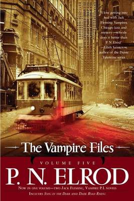 The Vampire Files, Volume Five by P. N. Elrod