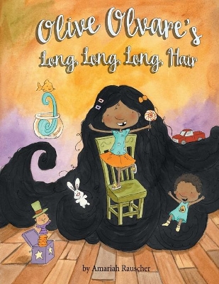 Olive Olvare's Long, Long, Long Hair book