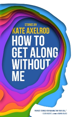 How to Get Along Without Me book