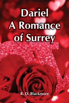 Dariel A Romance Of Surrey by R D Blackmore