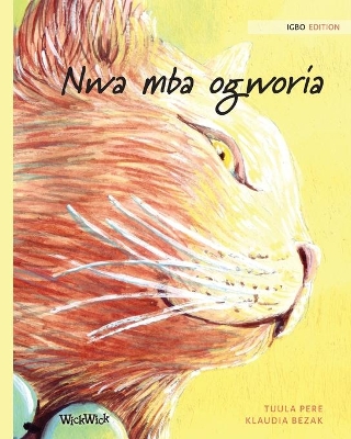 Nwa mba ogworia: Igbo Edition of The Healer Cat book