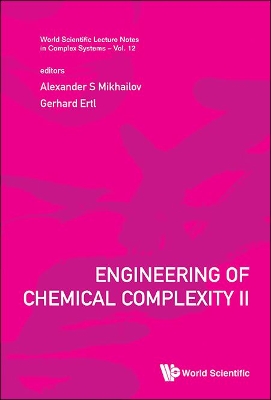 Engineering Of Chemical Complexity Ii by Alexander S Mikhailov