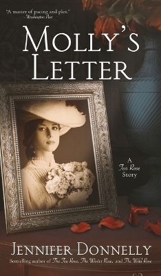 Molly's Letter (A Tea Rose Story) by Jennifer Donnelly