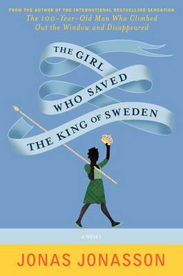 Girl Who Saved the King of Sweden book