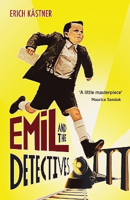 Emil And The Detectives by Erich Kästner