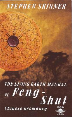 Living Earth Manual of Feng Shui: Chinese Geomancy book