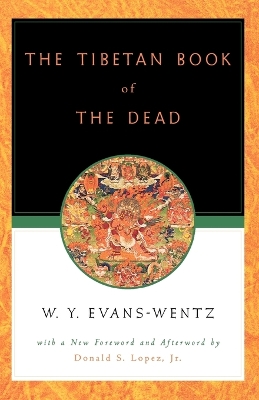 Tibetan Book of the Dead by W. Y. Evans-Wentz