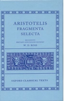 Aristotle Fragmenta Selecta by Sir David Ross