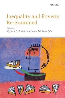 Inequality and Poverty Re-Examined by Stephen P. Jenkins