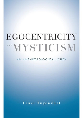 Egocentricity and Mysticism: An Anthropological Study book