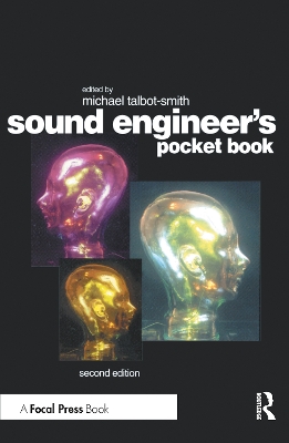 Sound Engineer's Pocket Book by Michael Talbot-Smith