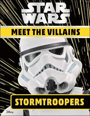 Star Wars Meet the Villains Stormtroopers book