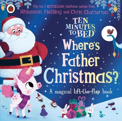 Ten Minutes to Bed: Where's Father Christmas? book