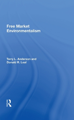 Free Market Environmentalism by Terry L. Anderson