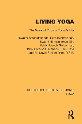 Living Yoga: The Value of Yoga in Today's Life by Swami Satchidananda