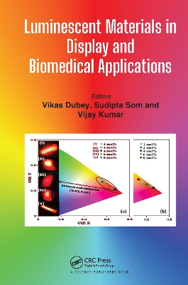Luminescent Materials in Display and Biomedical Applications by Vikas Dubey
