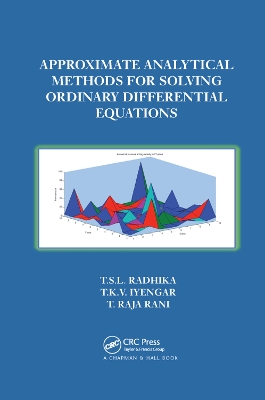 Approximate Analytical Methods for Solving Ordinary Differential Equations by T.S.L Radhika