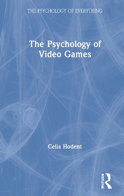 The Psychology of Video Games book