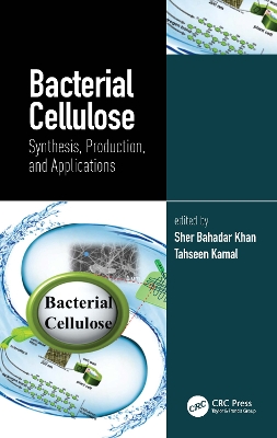 Bacterial Cellulose: Synthesis, Production, and Applications book