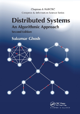 Distributed Systems: An Algorithmic Approach, Second Edition by Sukumar Ghosh