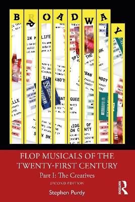 Flop Musicals of the Twenty-First Century: Part I: The Creatives book