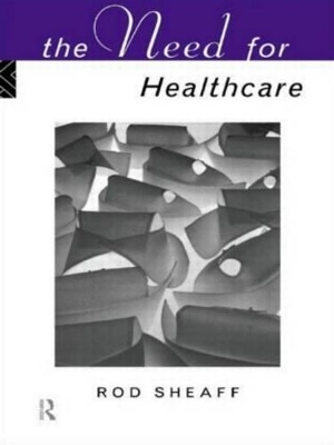 The Need for Health Care by W.R. Sheaff