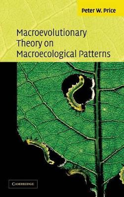Macroevolutionary Theory on Macroecological Patterns by Peter W. Price