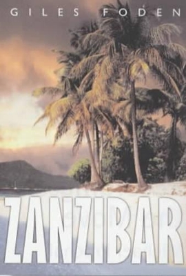 Zanzibar by Giles Foden