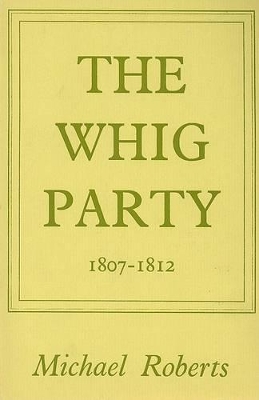 Whig Party 1807-1812 book