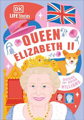 DK Life Stories Queen Elizabeth II by Brenda Williams