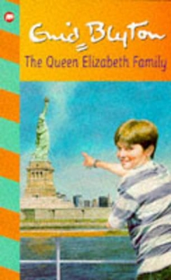 The Queen Elizabeth Family by Enid Blyton