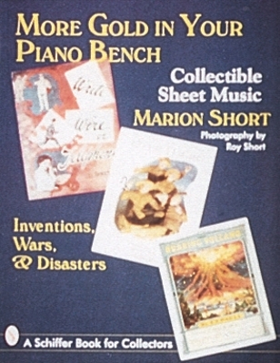 The More Gold in Your Piano Bench by Marion Short