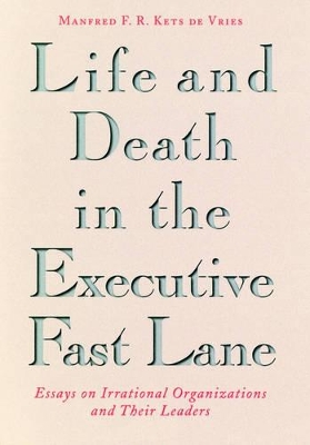 Life and Death in the Executive Fast Lane book