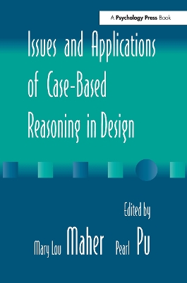 Issues and Applications of Case-Based Reasoning to Design by Mary Lou Maher