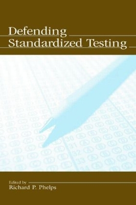 Defending Standardized Testing book