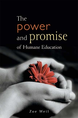 Power and Promise of Humane Education book